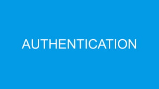 AUTHENTICATION
 