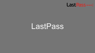 LastPass
 