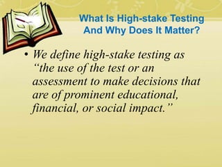 High Stakes Testing