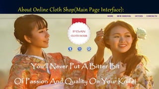 About Online Cloth Shop(Main Page Interface):
 