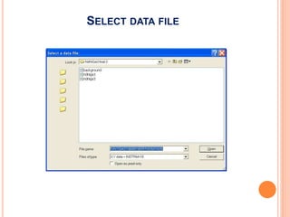 SELECT DATA FILE
 