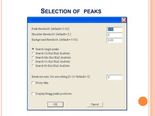 SELECTION OF PEAKS
 