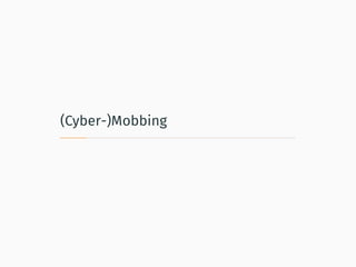 (Cyber-)Mobbing
 