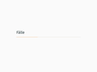 Fälle
 