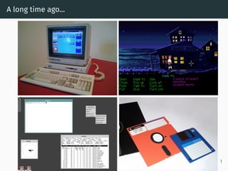 A long time ago...
1
 