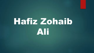Hafiz Zohaib
Ali
 