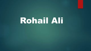 Rohail Ali
 