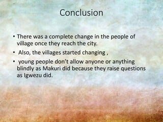 Conflict of Tradition and Modernity in Swamp Dweller | PPTX