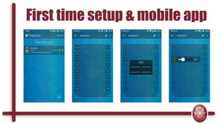 First time setup & mobile app
 