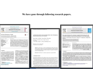 We have gone through following research papers.
 