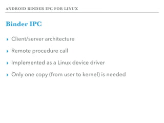 Android Binder IPC for Linux | PDF