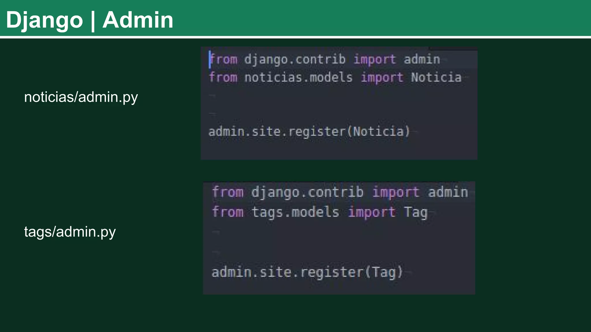 Django | Admin noticias/admin.py tags/admin.py 