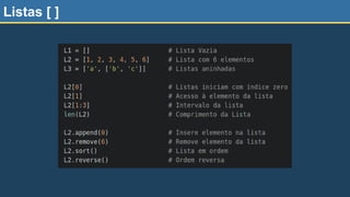 Listas [ ]
 