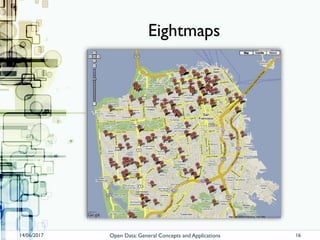 Eightmaps
14/06/2017 Open Data: General Concepts and Applications 16
 