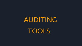 AUDITING
TOOLS
 