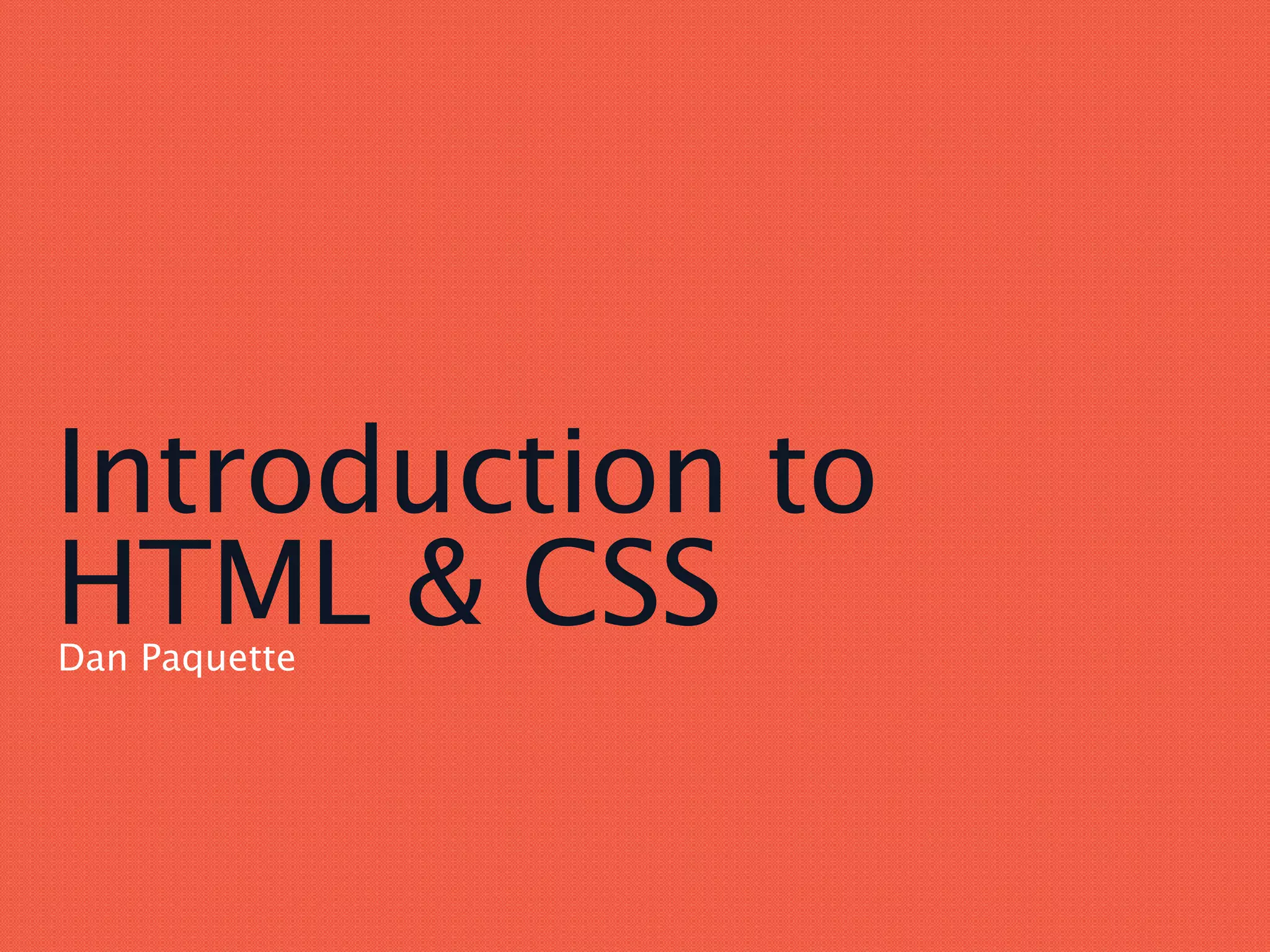 Introduction to HTML and CSS | PPT