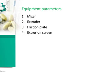 Equipment parameters
1. Mixer
2. Extruder
3. Friction plate
4. Extrusion screen
 