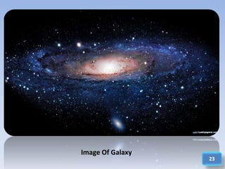 Image Of Galaxy
23
 