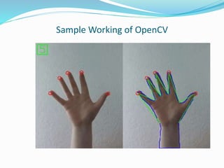 Sample Working of OpenCV
 
