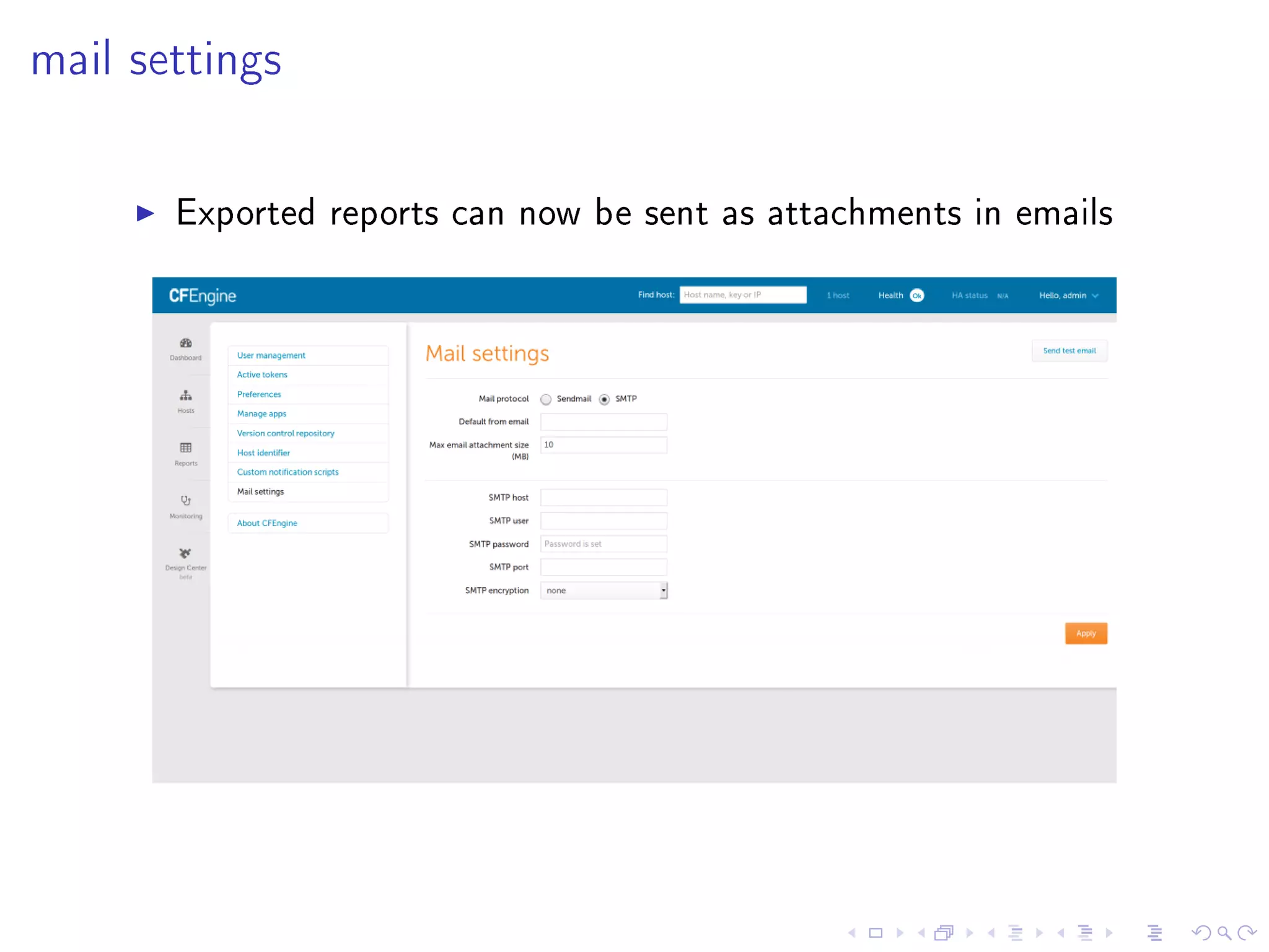 mail settings
Exported reports can now be sent as attachments in emails
 
