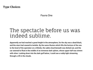 Type Choices
Fauna One
 