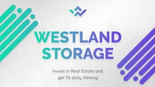 WestLand Storage Presentation