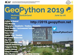31 August 2018Institute Geomatics 21
http://2019.geopython.net•Python in General
•GIS/Mapping
•Geography / Geophysics / Geodesy / Geomatics
•Earth Sciences / Environmental Sciences
•Geovisualization
•Smart Cities
•Spatial Data / Geodata
•Geospatial Webservices
•Big Data
•Data Processing
•(Spatial) Databases
•Computer Vision
•Remote Sensing
•Image Processing
•(Geo-)Machine Learning / (Geo-)Deep Learning
@GeoPythonConf
 