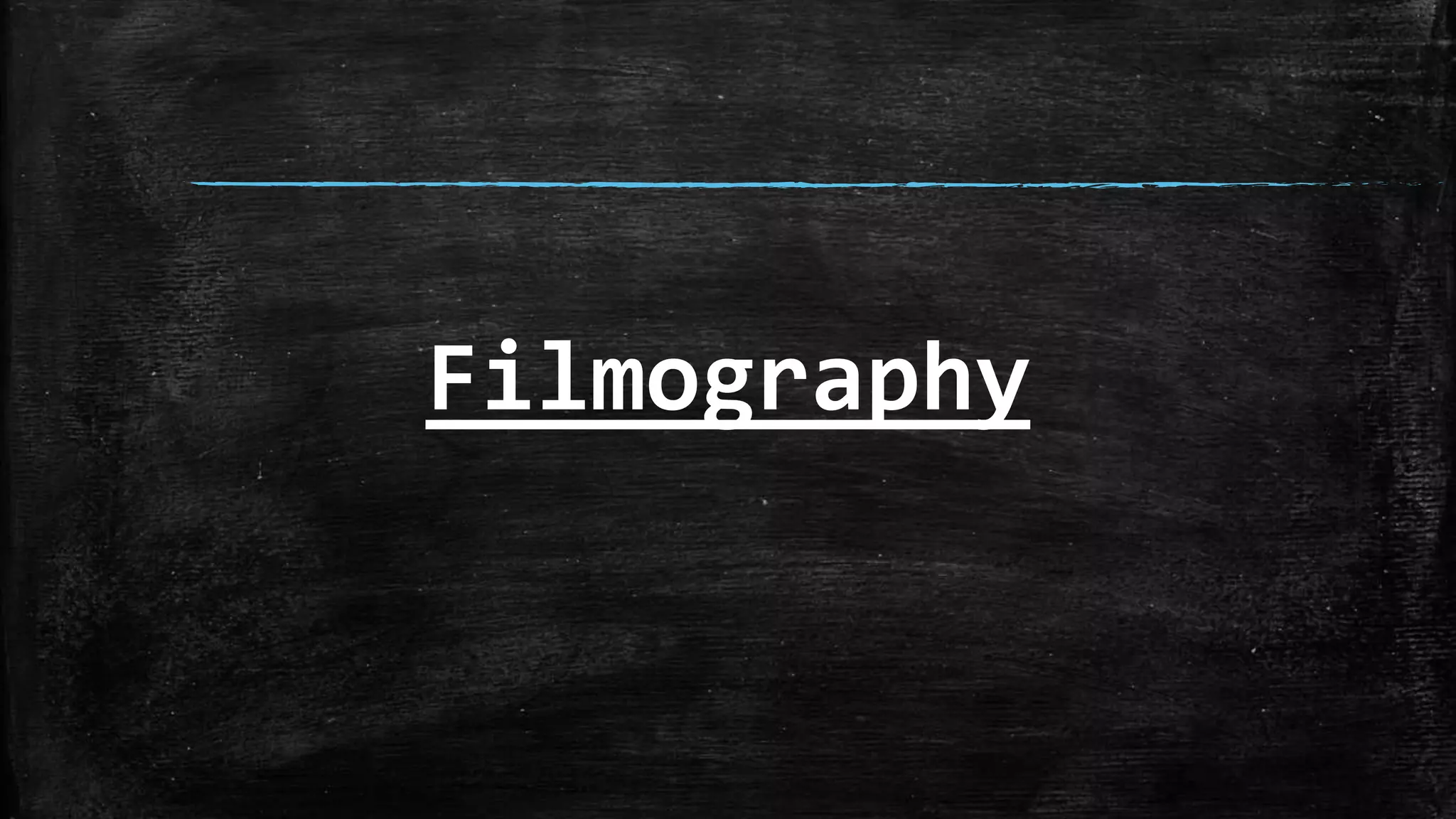 Filmography