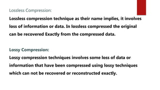 Comparison between Lossy and Lossless Compression | PPTX