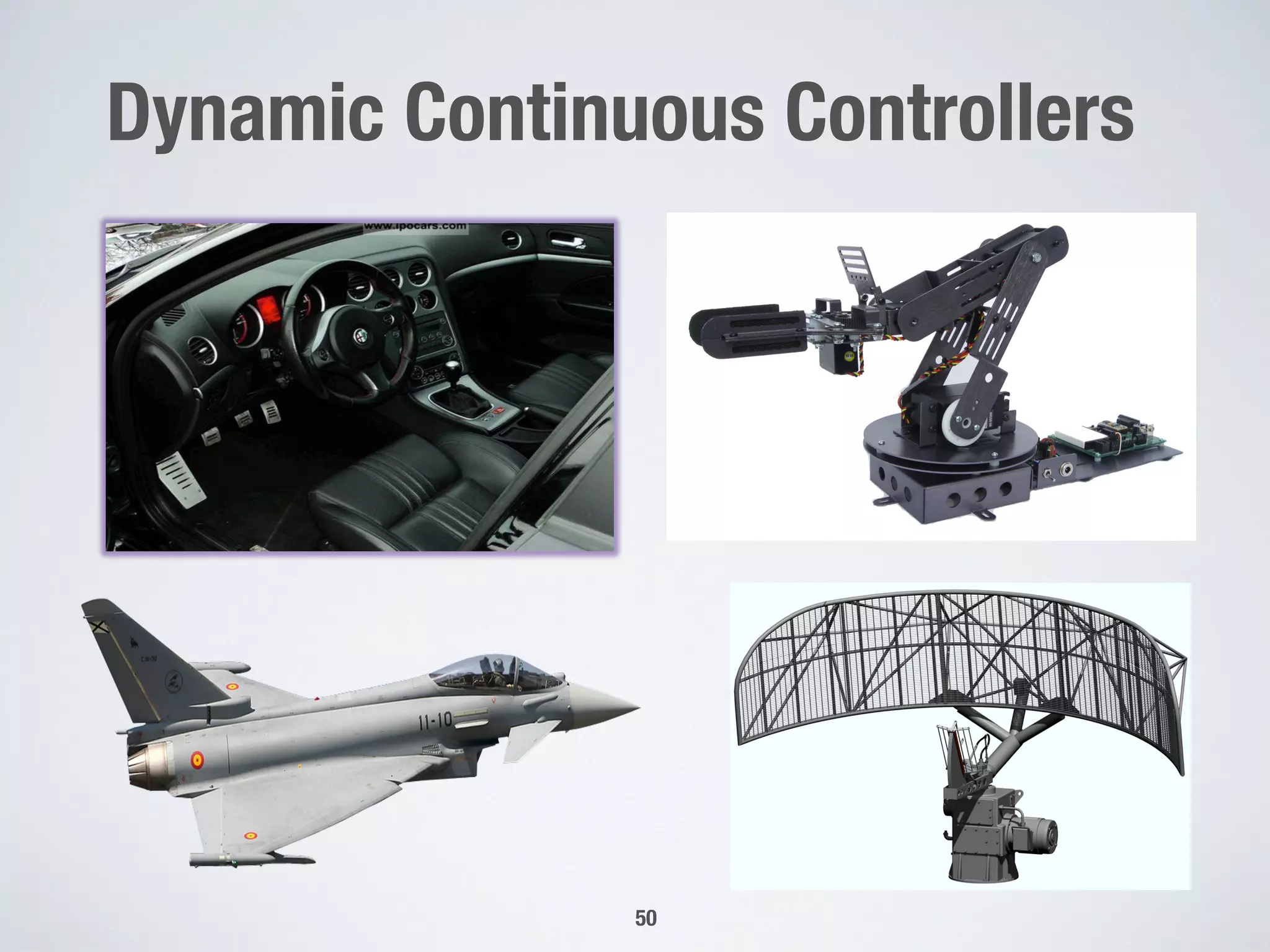 Dynamic Continuous Controllers
50
 