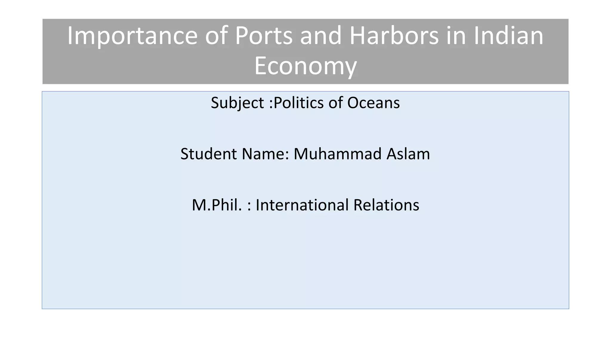 Role of Ports and Harbors in Indian Economy PPT