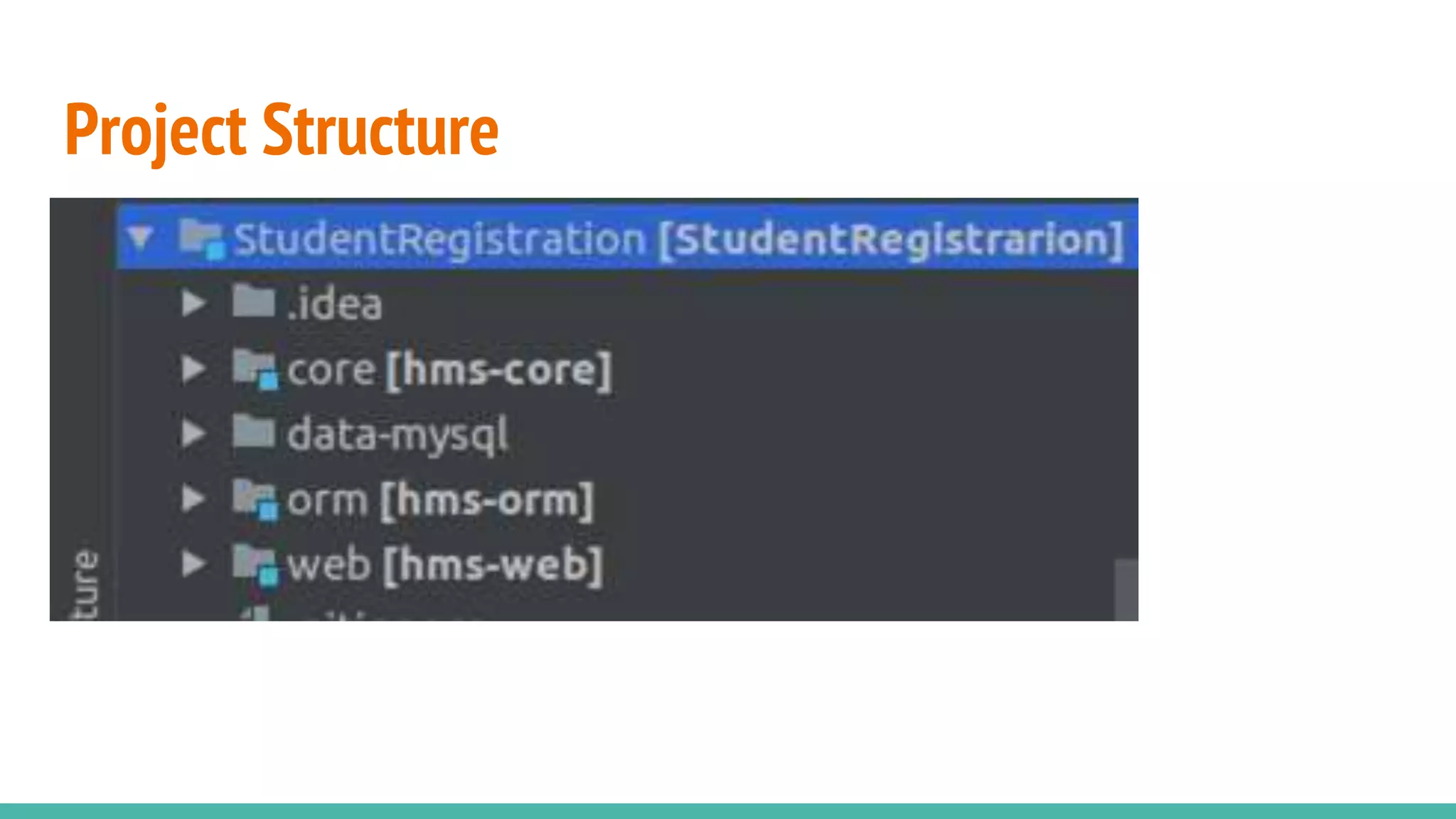Project Structure
 
