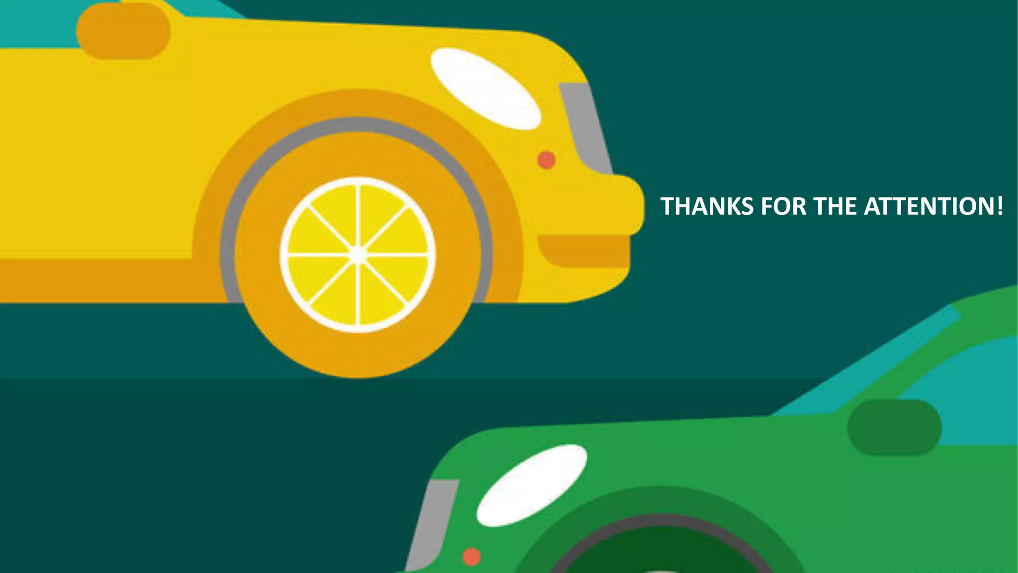 THANKS FOR THE ATTENTION!
 