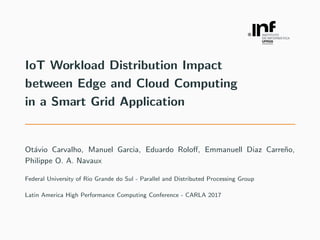 IoT Workload Distribution Impact Between Edge and Cloud Computing in a ...