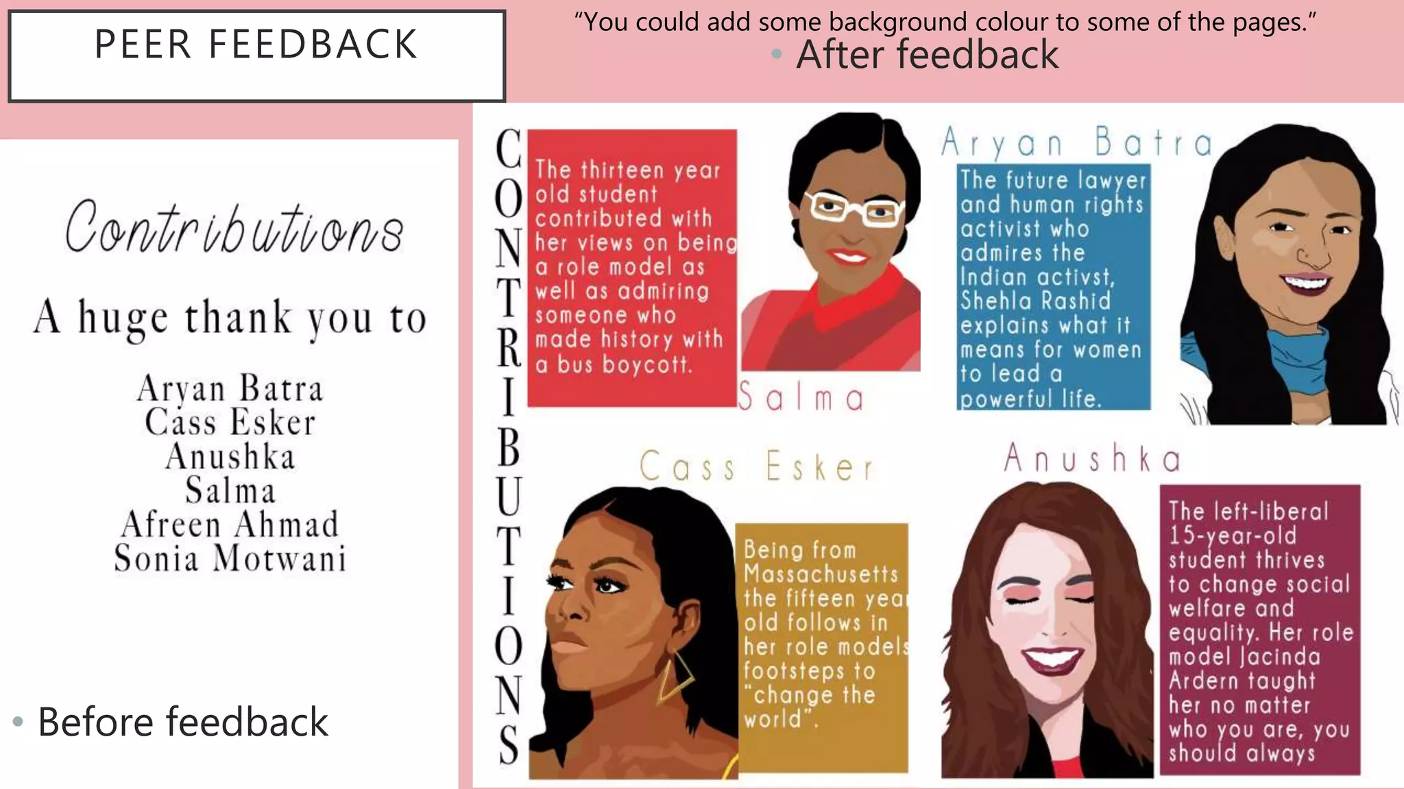 PEER FEEDBACK
• Before feedback
• After feedback
“You could add some background colour to some of the pages.”
 