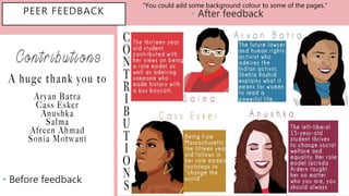 PEER FEEDBACK
• Before feedback
• After feedback
“You could add some background colour to some of the pages.”
 