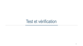 Test et vérification
35
 