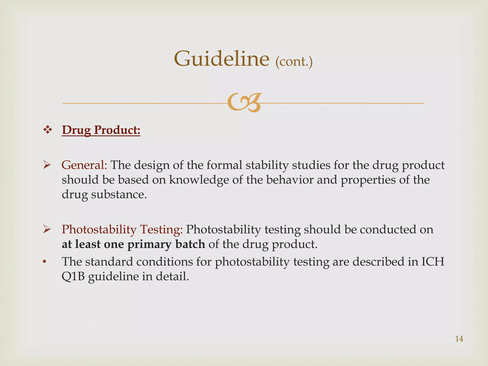 Q1A(R2): STABILITY TESTING OF NEW DRUG SUBSTANCES AND PRODUCTS | PPTX