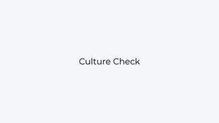 Culture Check
 