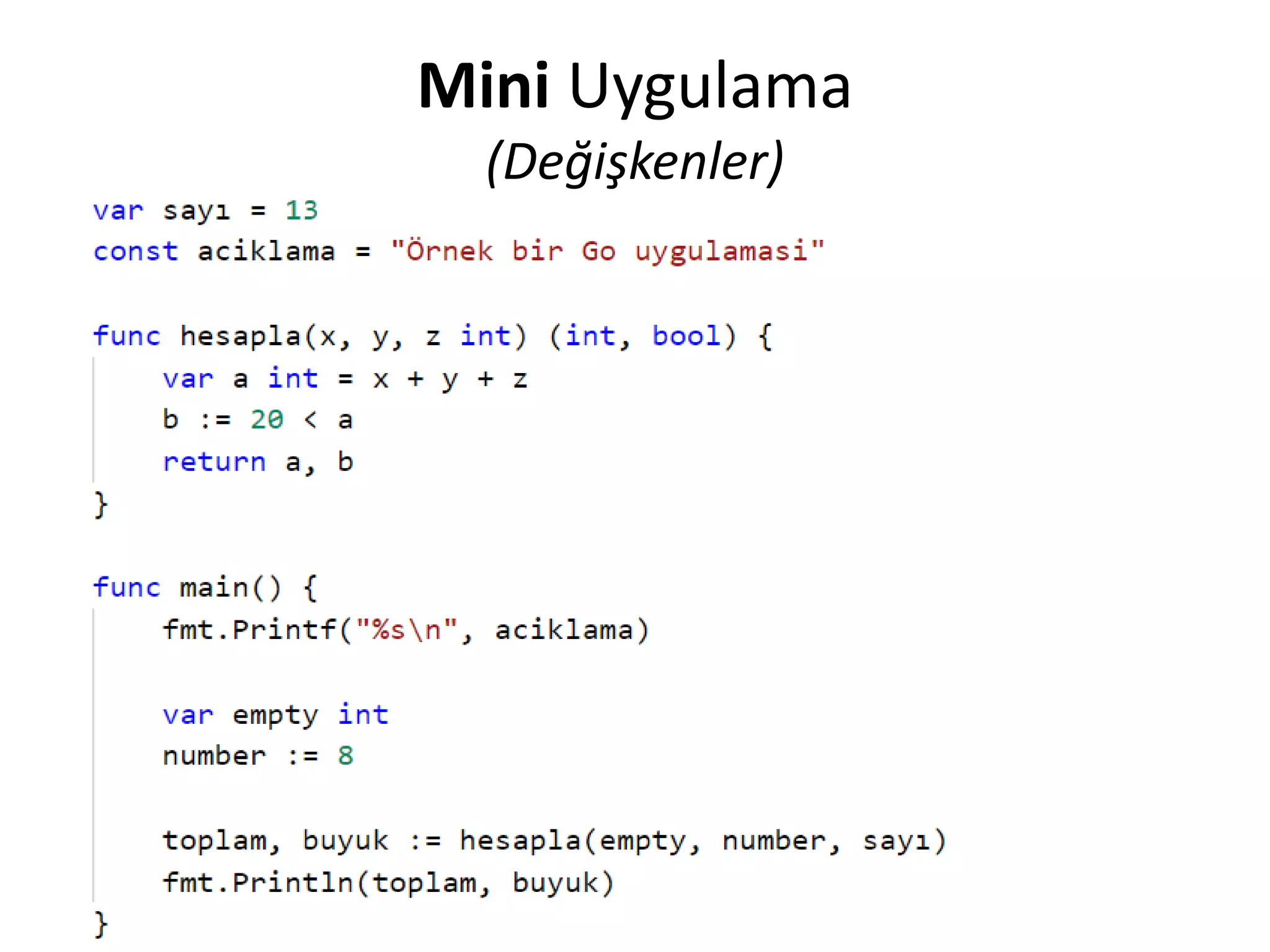Mini Uygulama
(Değişkenler)
 