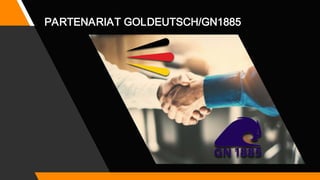PARTENARIAT GOLDEUTSCH/GN1885
 