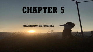 CHAPTER 5 CLASSIFICATION FORMULA CRIMNOLGY | PPTX