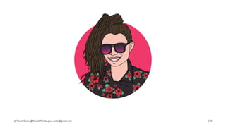 © Pawel Szulc, @EncodePanda, paul.szulc@gmail.com 110
 