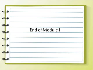 End of Module I
 