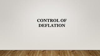 CONTROL OF
DEFLATION
 