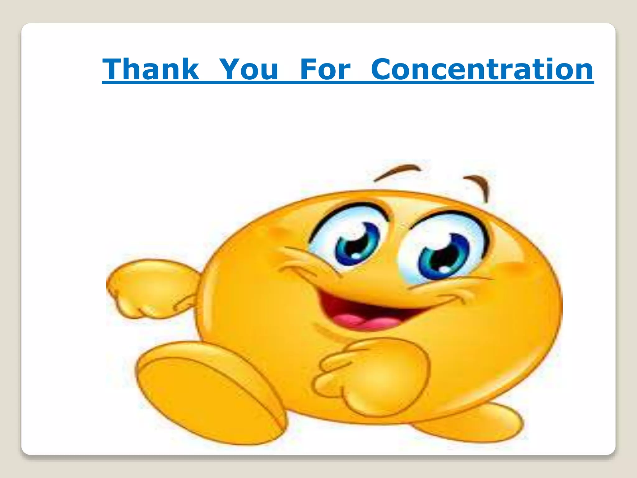 Thank You For Concentration