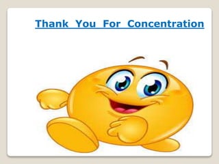 Thank You For Concentration
 