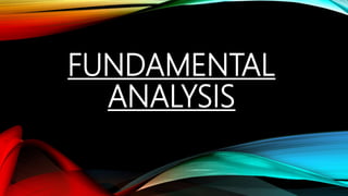 FUNDAMENTAL
ANALYSIS
 