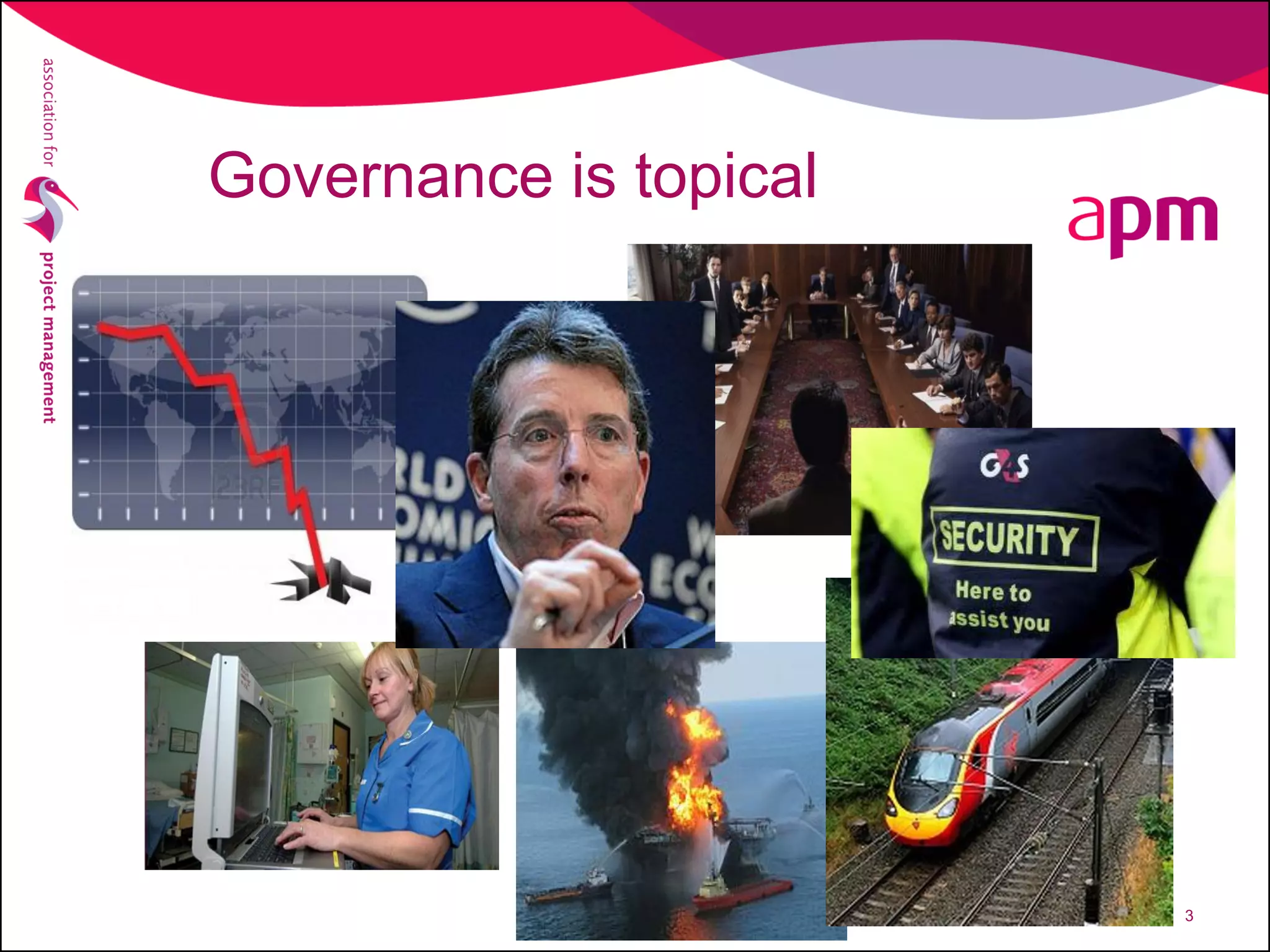 Governance is topical
3
 