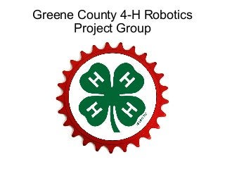 Greene County 4-H Robotics
Project Group

 
